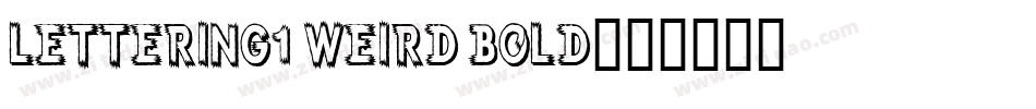 Lettering1 Weird Bold字体转换